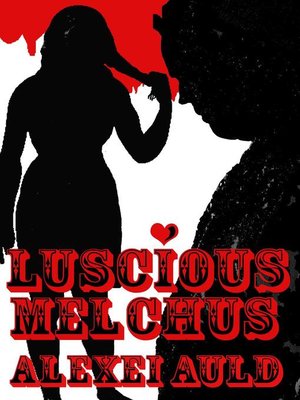 cover image of Luscious Melchus 3